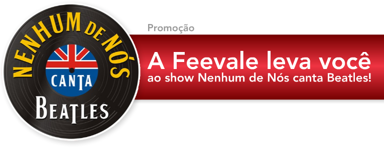A Feevale leva voce ao show Nenhum de N�s canta Beatles!
