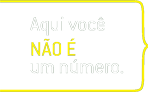 Aqui voce nao � um n�mero