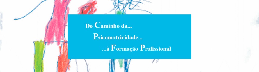 Imagem de referência Do Caminho da Psicomotricidade à Formação Profissional