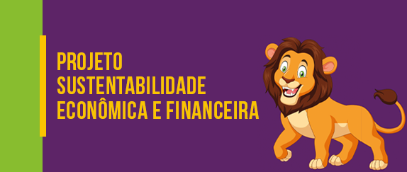 Imagem central - Projeto Sustentabilidade Econômica e Financeira