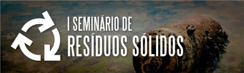 banner de divulgação do evento Seminário de resíduos sólidos