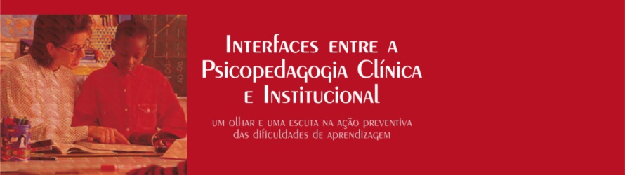 Imagem de referência Interfaces entre a Psicopedagogia Clínica e Institucional Um Olhar