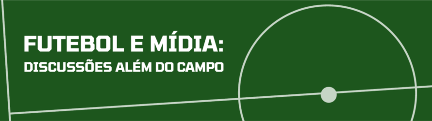 Futebol e midia banner