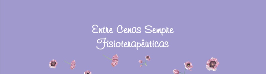 Imagem de referência Entre Cenas Sempre Fisioterapêuticas
