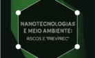 Imagem de referencia - NANOTECNOLOGIAS E MEIO AMBIENTE: RISCOS E “PREVPREC”