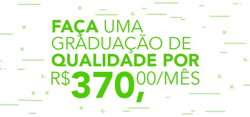 Banner central - Faça uma Graduação de qualidade por R$370,00/Mês