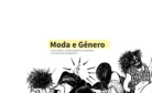 Moda e Gênero: corpo político, cultura material e convenções na construção da aparência - Imagem de Referência