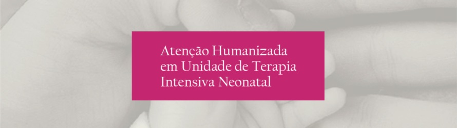 Imagem de referência Atenção Humanizada em Unidade de Terapia Intensiva Neonatal