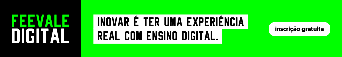 Banner central - Feevale Digital | Inovar é ter uma experiência real com ensino digital.