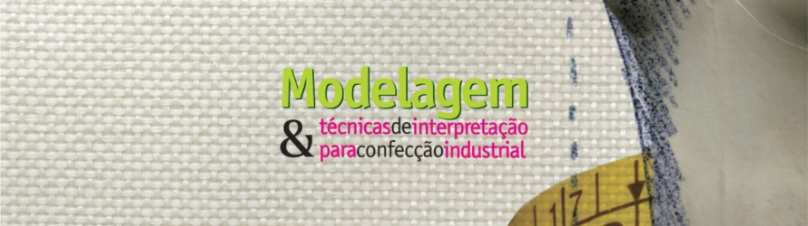 Imagem de referência Modelagem e Técnicas de Interpretação para Confecção Industrial - 2ª Edição