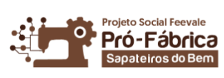 PROJETO Pró-Fábrica - Sapateiros do Bem