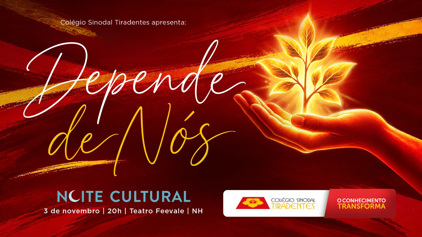 DEPENDE DE NÓS – Noite Cultural do Colégio Sinodal Tiradentes